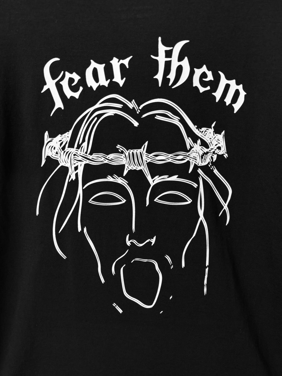 T-Shirt - Fear Them (Back Print)